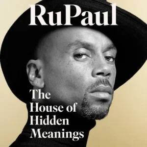 The House of Hidden Meanings" by RuPaul - Non-Fiction Books  in 2024