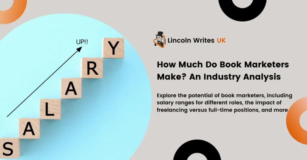 How Much Do Book Marketers Make An Industry Analysis | Lincoln Writes