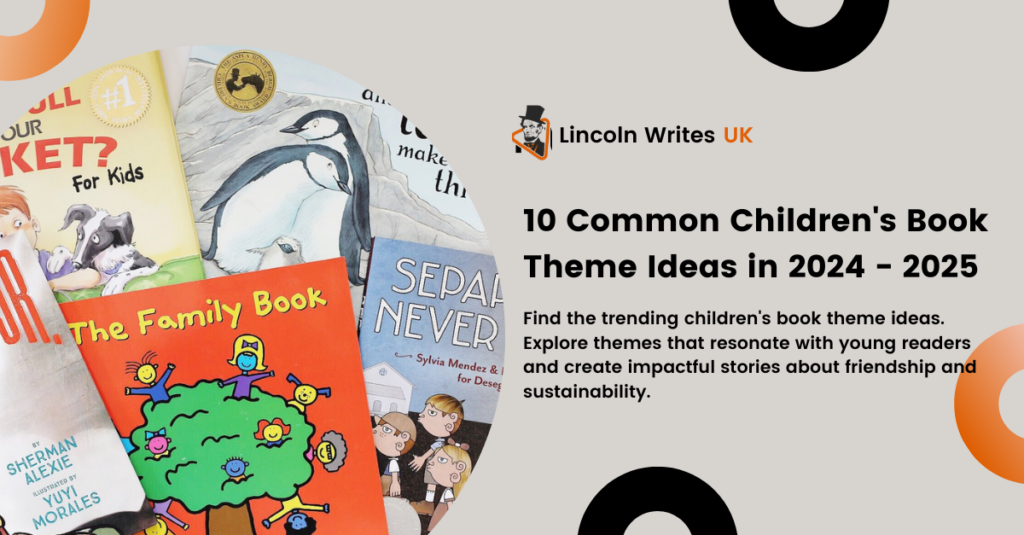 10 Common Children's Book Theme Ideas in 2024 - 2025