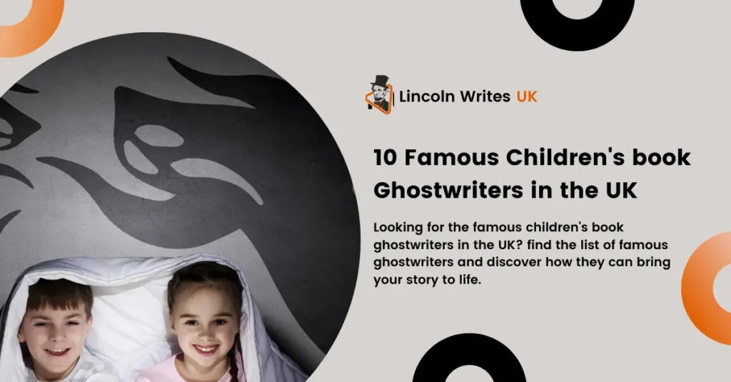 10 Famous Children's book Ghostwriters in the UK