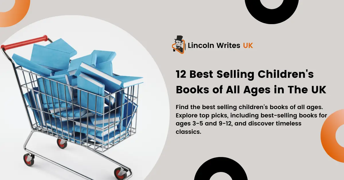 12 Best Selling Children's Books of All Ages in The UK