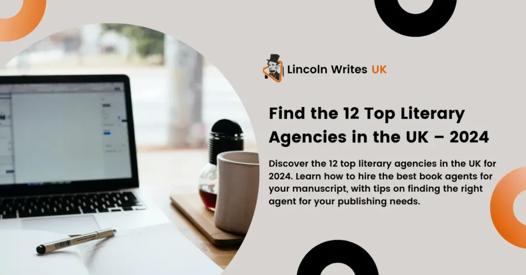 12 Top Literary Agencies in the UK – 2024