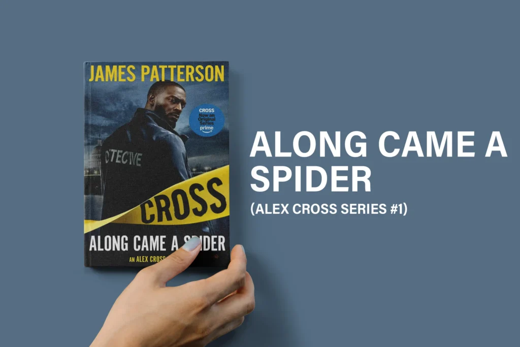 Along Came a Spider: Best-Selling James Patterson Books