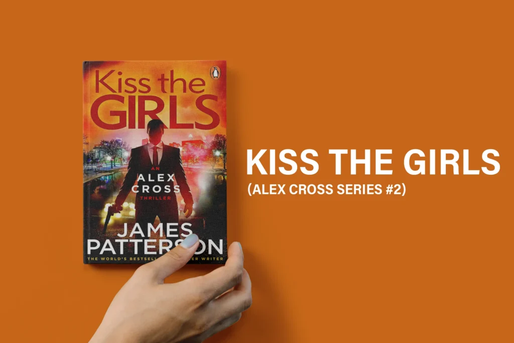 Kiss the Girls: Best-Selling James Patterson Books