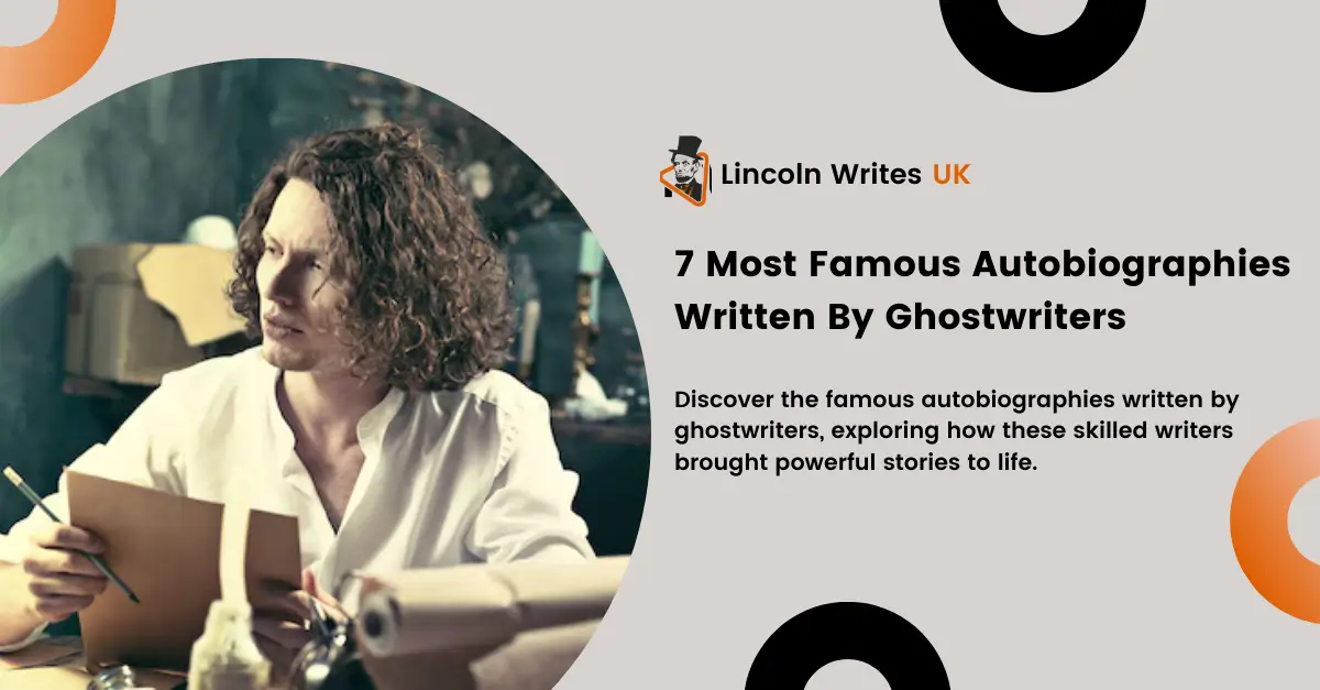 7 Most Famous Autobiographies Written By Ghostwriters