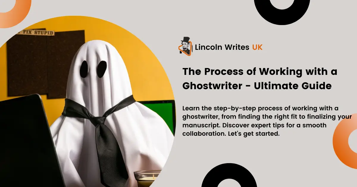 The Process of Working with a Ghostwriter A Step-by-Step Guide