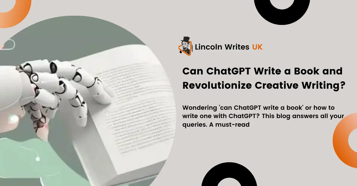 Can ChatGPT Write a Book A Deep Dive Into AI-Powered Creative Writing