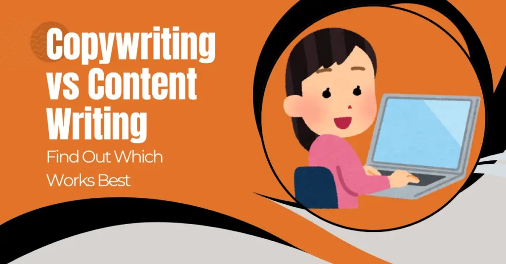 Copywriting vs Content Writing