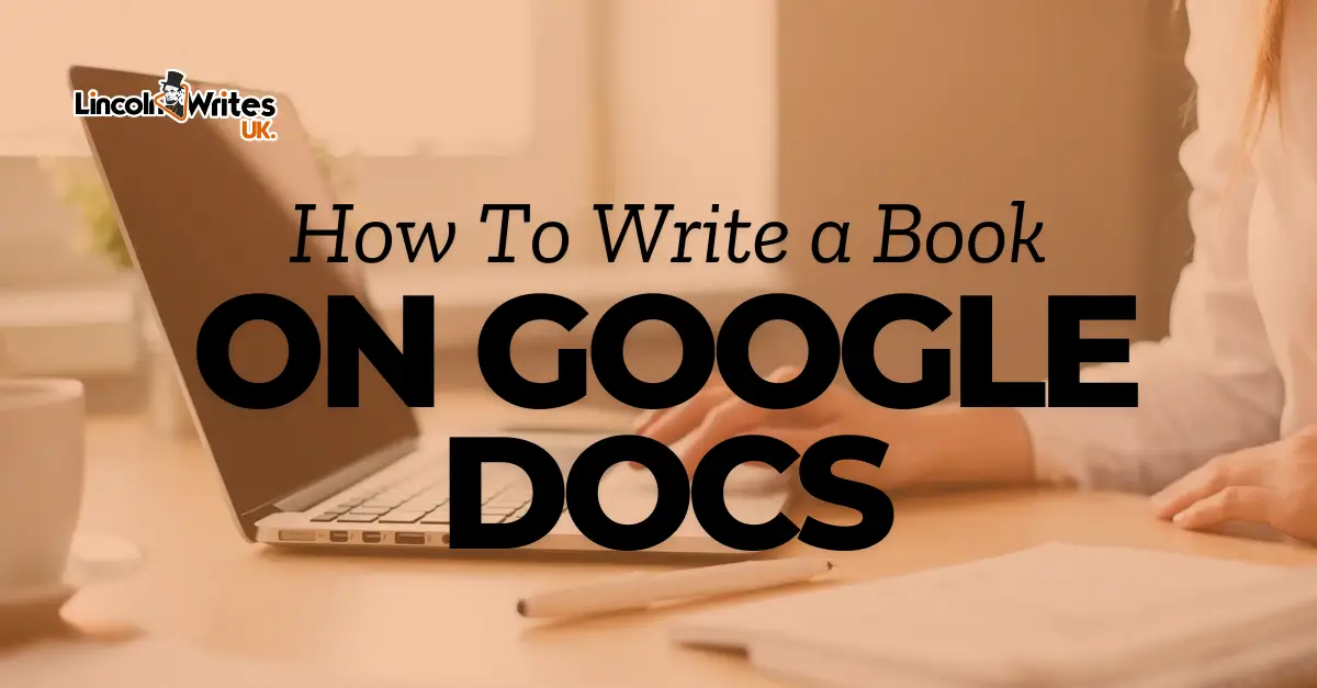 How To Write a Book on Google Docs