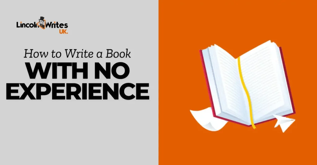 How to Write a Book With No Experience