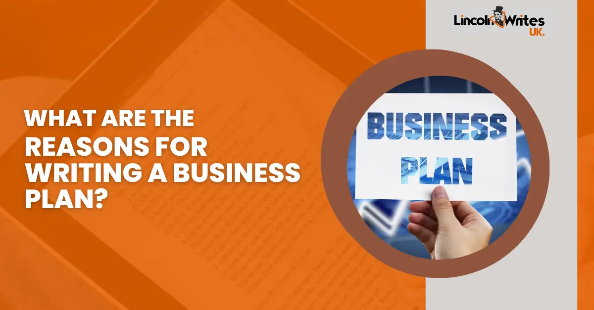What Are the Reasons for Writing a Business Plan