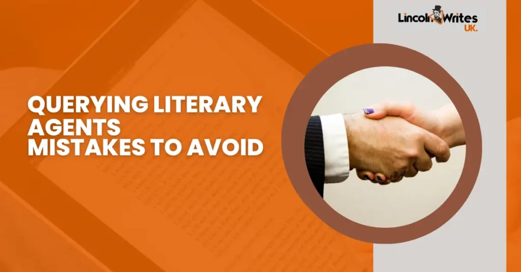 Querying Literary Agents Mistakes