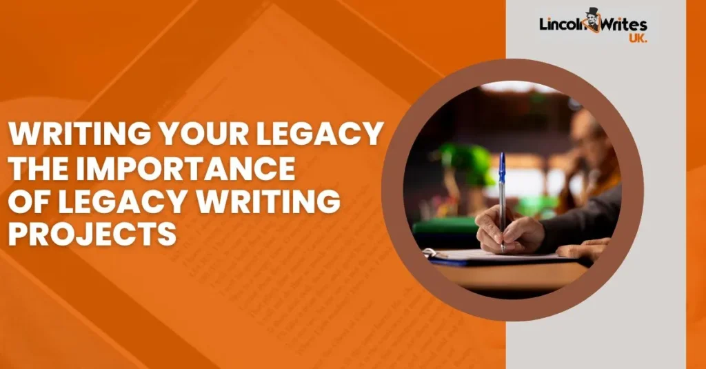 legacy writing projects