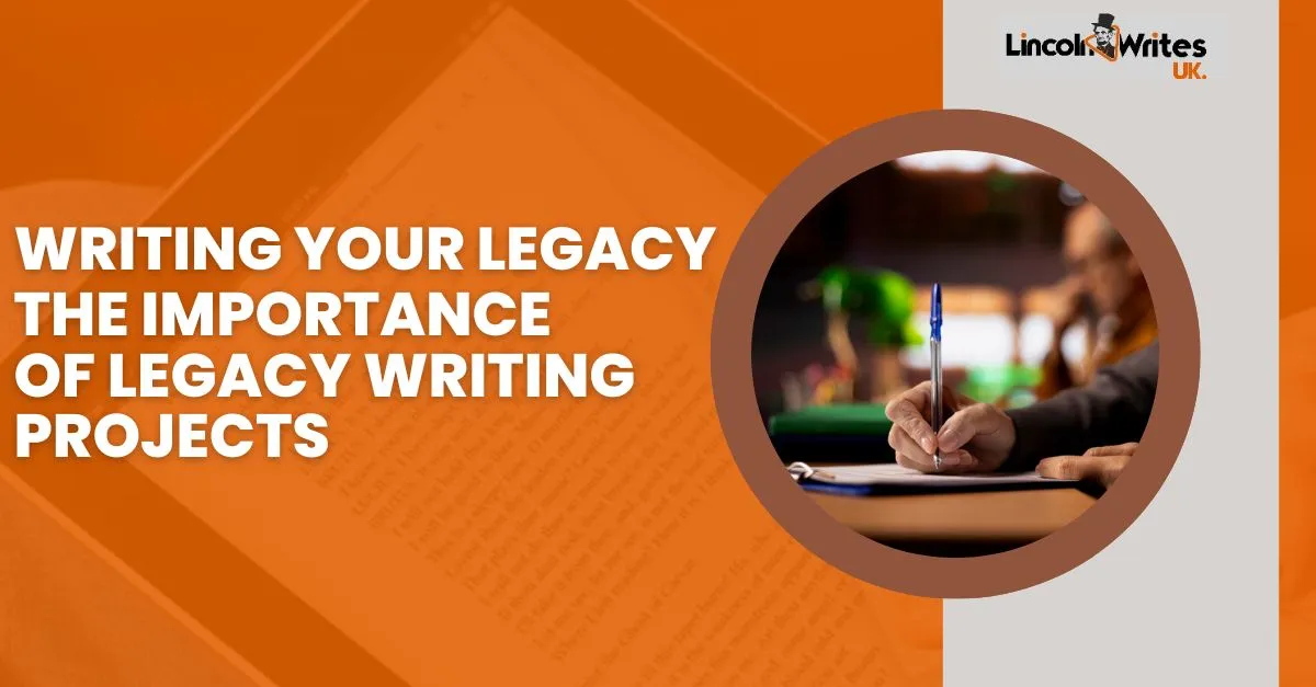 legacy writing projects